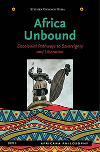 Africa Unbound: Decolonial Pathways to Sovereignty and Liberation