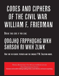 Codes and Ciphers of the Civil War
