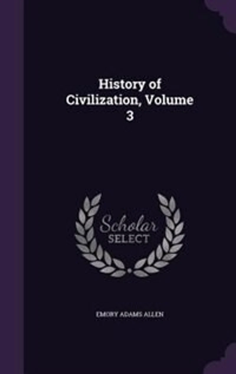 History Of Civilization; Volume 1