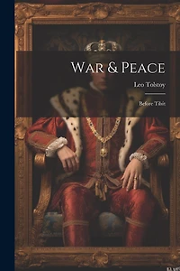 War & Peace: Before Tilsit
