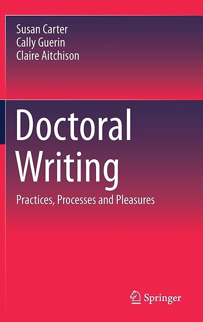 Doctoral Writing: Practices
