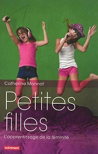 Petites filles: l'apprentissage de la féminité