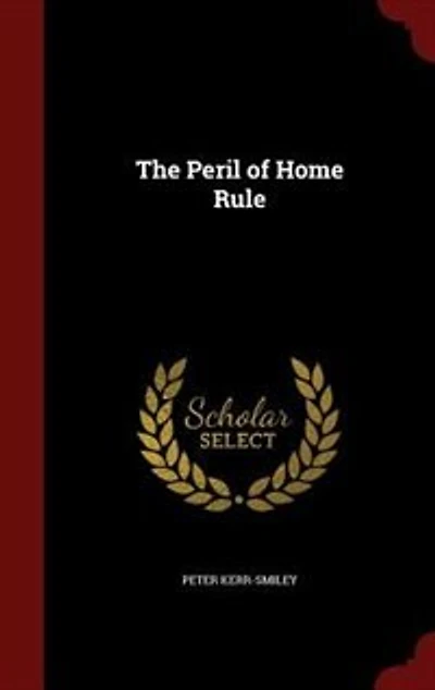 The Peril of Home Rule