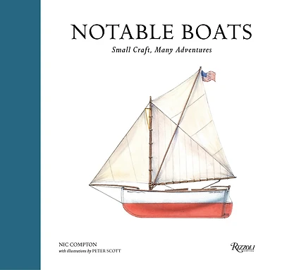 Notable Boats: Small Craft, Many Adventures