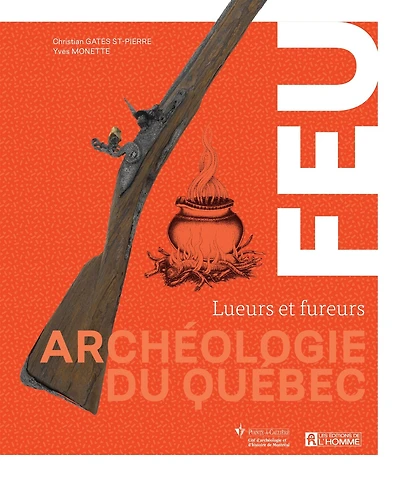 Feu archéologie du Québec