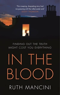 the Blood: A gripping psychological thriller from author of Woman on Ledge