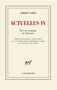 ACTUELLES - VOL04 FACE AU TRAGIQUE DE L'HISTOIRE