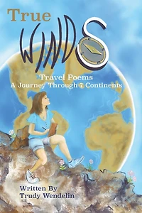 True Winds Travel Poems