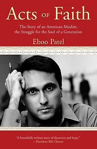 Acts of Faith: the Story an American Muslim, Struggle for Soul a Generation