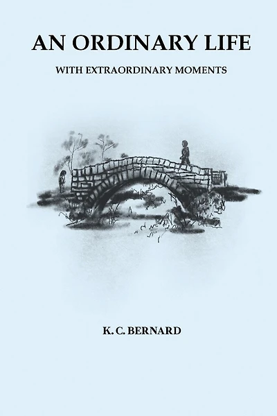 An Ordinary Life: With Extraordinary Moments