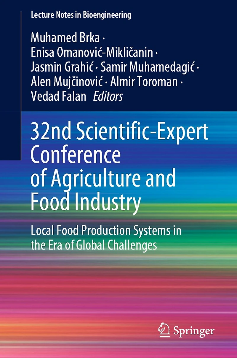 32nd Scientific-Expert Conference of Agriculture and Food Industry: Local Production Systems the Era Global Challenges