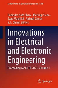 Innovations Electrical and Electronic Engineering: Proceedings of ICEEE 2023, Volume 1