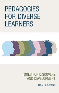 Pedagogies for Diverse Learners: Tools Discovery and Development