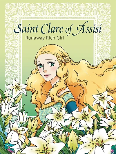 Saint Clare of Assisi Runaway