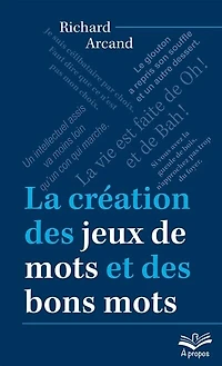 La Création Des Jeux De Mots Et Des Bons Mots