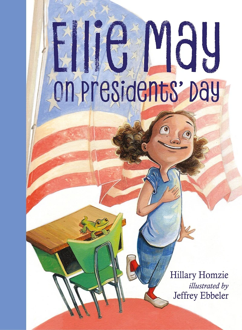 Ellie May on Presidents' Day: An Adventure