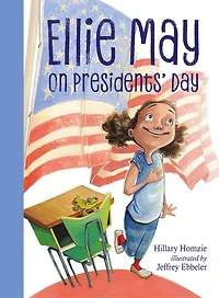 Ellie May on Presidents' Day: An Adventure
