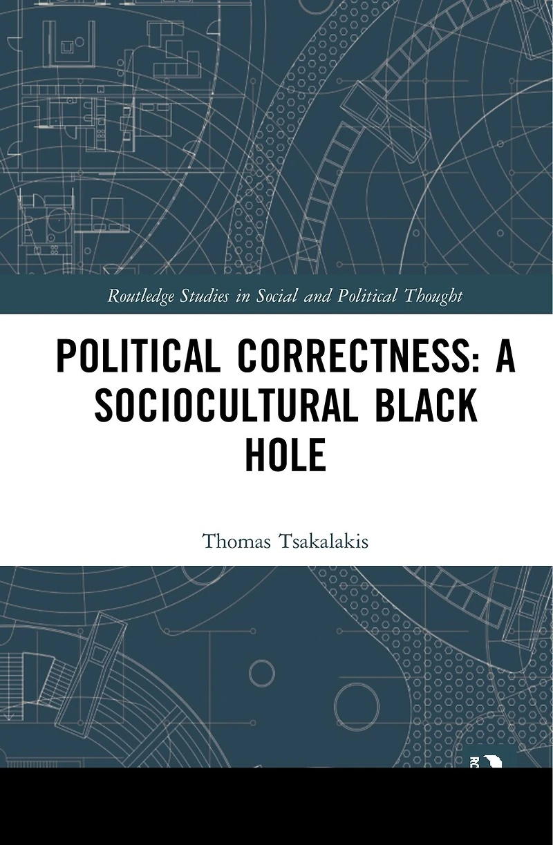 Political Correctness: A Sociocultural Black Hole