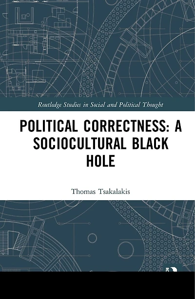 Political Correctness: A Sociocultural Black Hole
