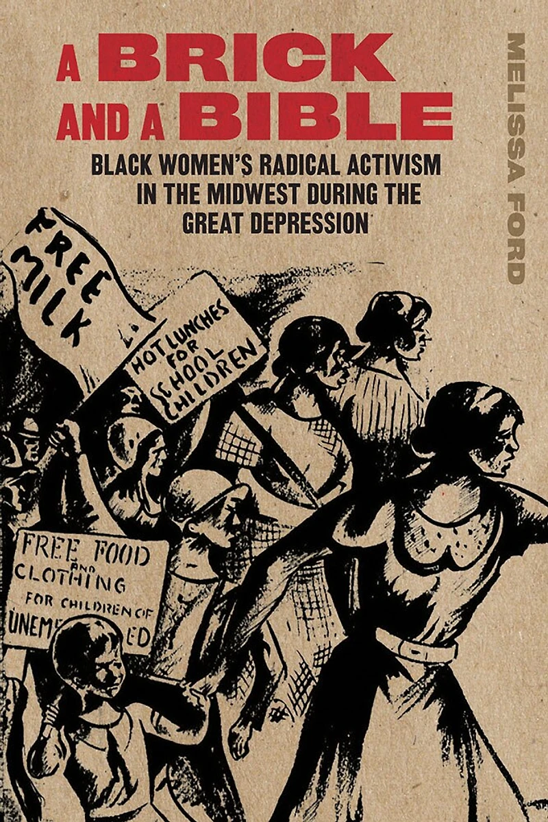 a Brick and Bible: Black Women's Radical Activism the Midwest during Great Depression