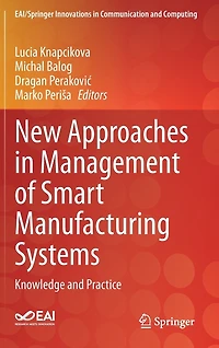 New Approaches Management of Smart Manufacturing Systems: Knowledge and Practice