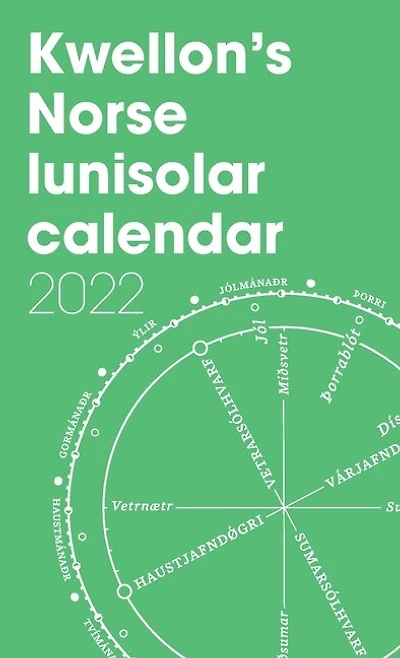 Kwellon's Norse lunisolar calendar 2022