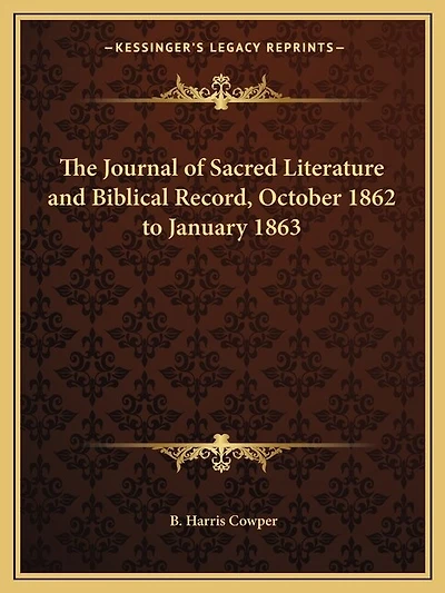 The Journal of Sacred Literature and Biblical Record, October 1862 to January 1863