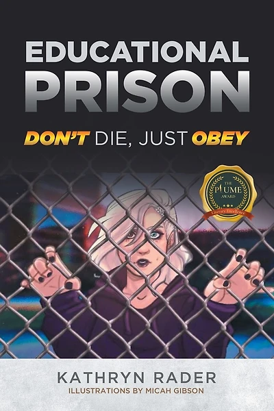 Educational Prison: Don't die, Just Obey