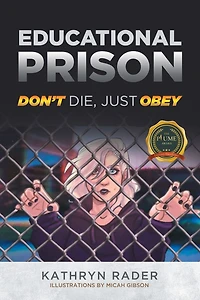 Educational Prison: Don't die, Just Obey