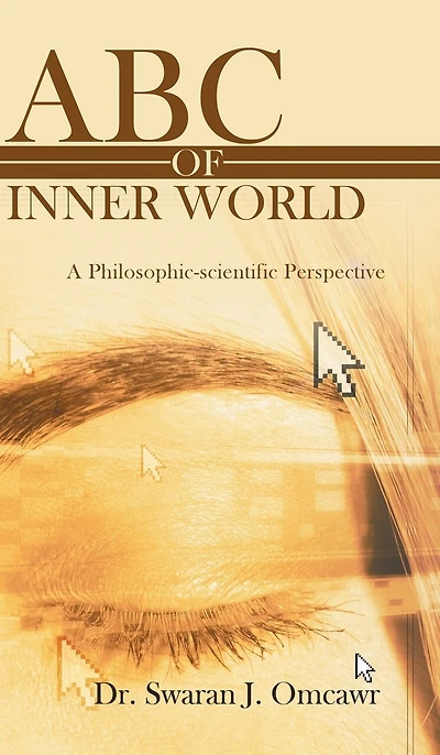 ABC of Inner World: A Philosophic-Scientific Perspective