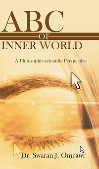 ABC of Inner World: A Philosophic-Scientific Perspective