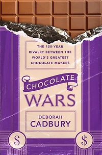 Chocolate Wars: the 150-Year Rivalry Between World’s Greatest Makers