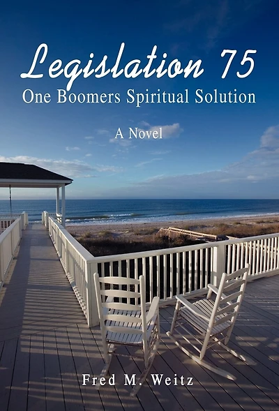 Legislation 75: One Boomers Spiritual Solution