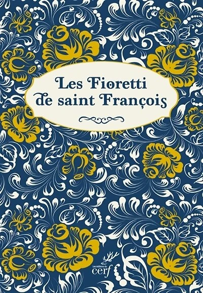 Les fioretti de saint François d'Assise