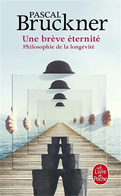 Une brève éternité: philosophie de la longévité