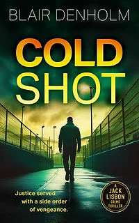 Cold Shot: An Australian Police Procedural Where Justice is On Thin Ice