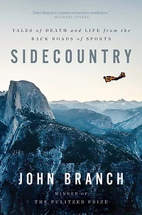 Sidecountry: Tales Of Death And Life From The Back Roads Sports