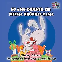 Eu Amo Dormir em Minha Própria Cama: I Love to Sleep in My Own Bed - Portuguese edition
