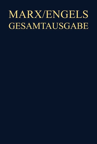 Karl Marx / Friedrich Engels: Exzerpte und Notizen, 1843 bis Januar 1845