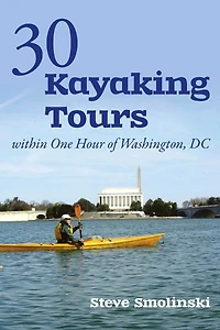 30 Kayaking Tours Within One Hour of Washington Dc