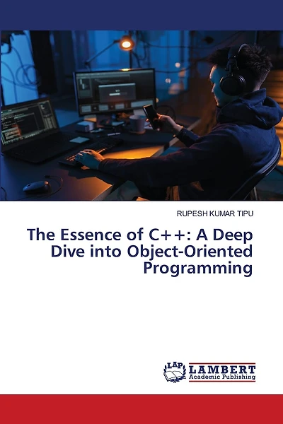 The Essence of C++: A Deep Dive into Object-Oriented Programming
