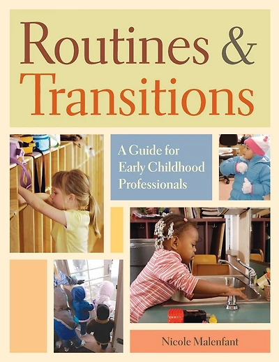 Routines and Transitions: A Guide For Early Childhood Professionals
