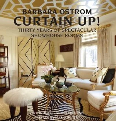 Curtain Up!: Thirty Years Of Spectacular Showhouse Rooms