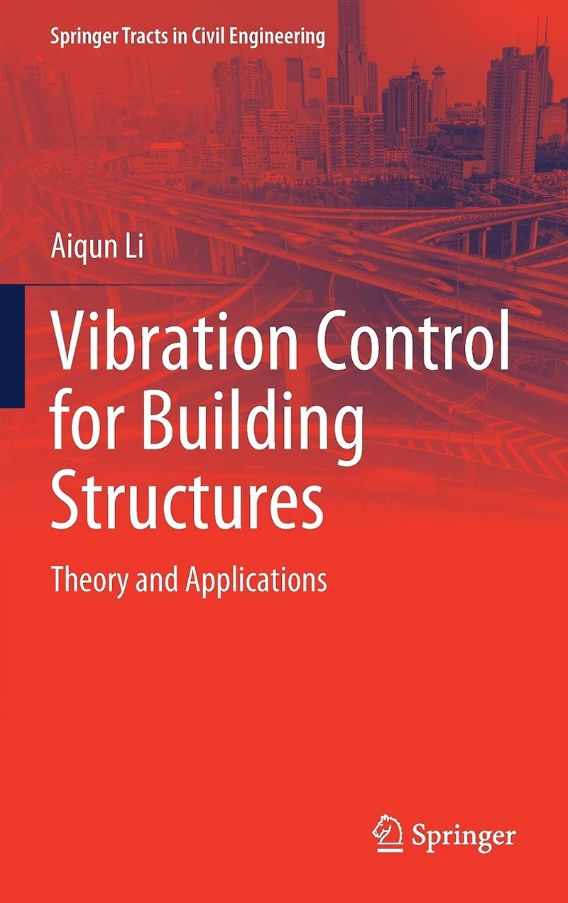 Vibration Control for Building Structures: Theory and Applications