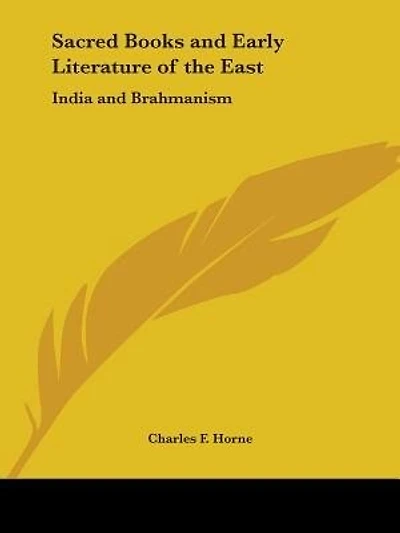 Sacred Books and Early Literature of the East: India and Brahmanism