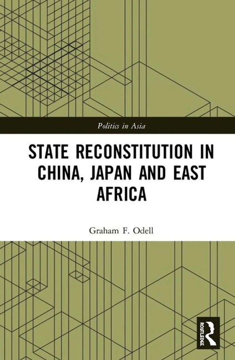 State Reconstitution China, Japan and East Africa