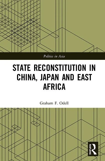 State Reconstitution China, Japan and East Africa