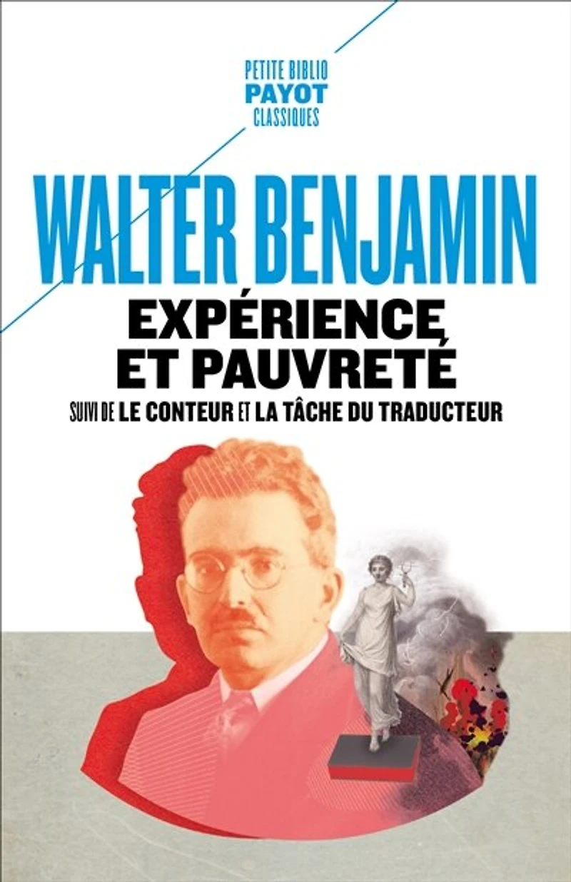 Expérience et pauvreté ; Le conteur La tâche du traducteur