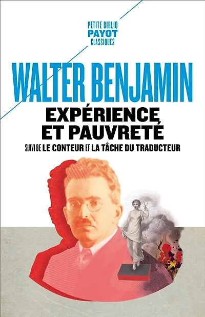 Expérience et pauvreté ; Le conteur La tâche du traducteur