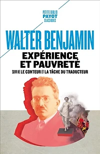 Expérience et pauvreté ; Le conteur La tâche du traducteur